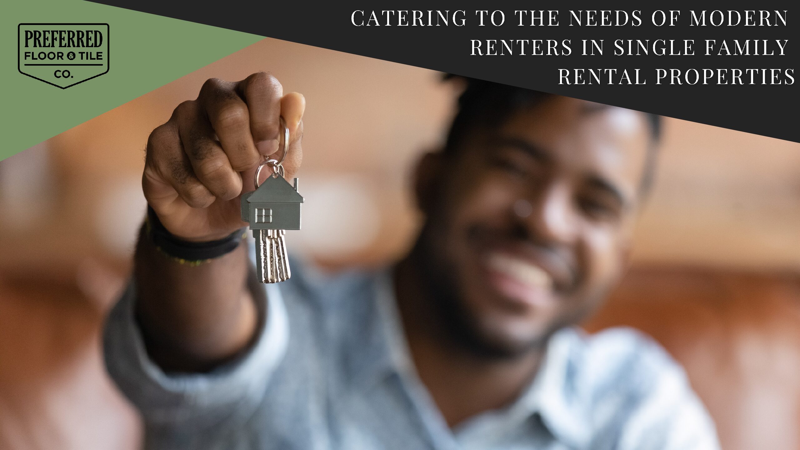 Catering to the Needs of Modern Renters in Single Family Rental Properties