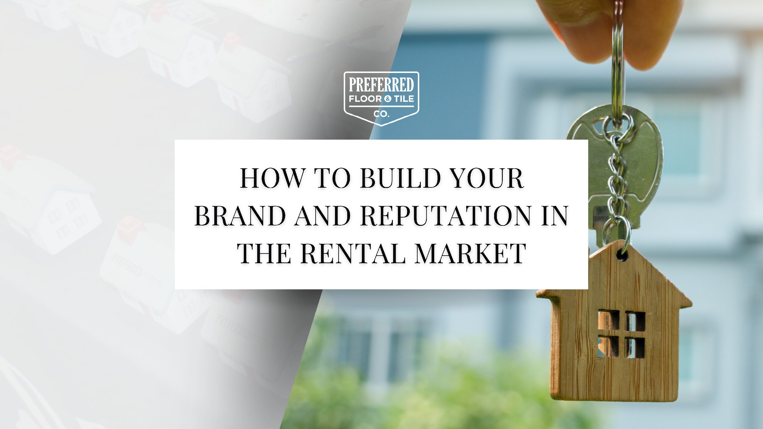 How to Build Your Brand and Reputation in the Rental Market