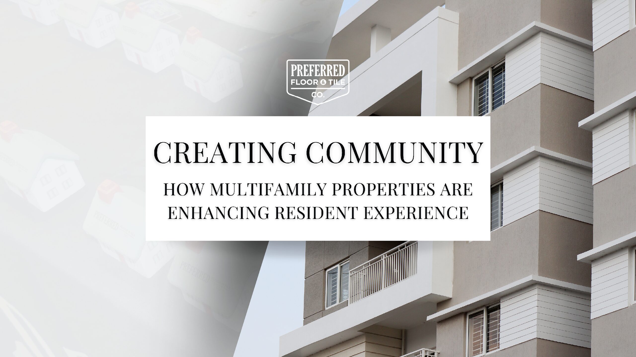 Creating Community: How Multifamily Properties Are Enhancing Resident Experience